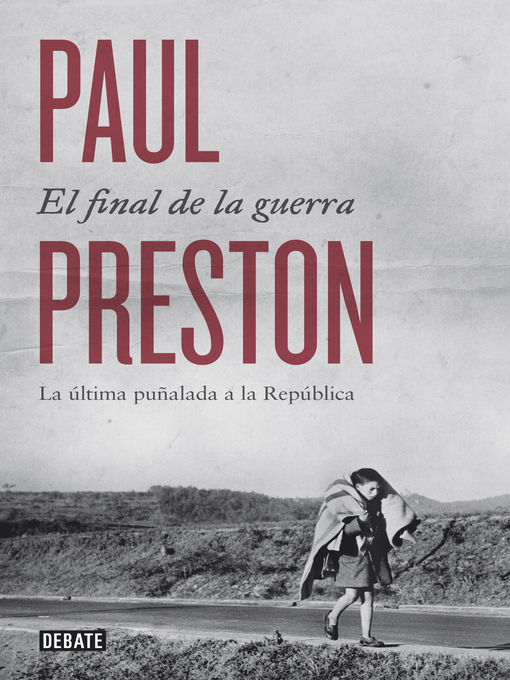 Title details for El final de la guerra by Paul Preston - Wait list